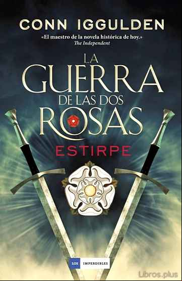 Descargar gratis ebook LA GUERRA DE LAS DOS ROSAS 3: ESTIRPE en epub