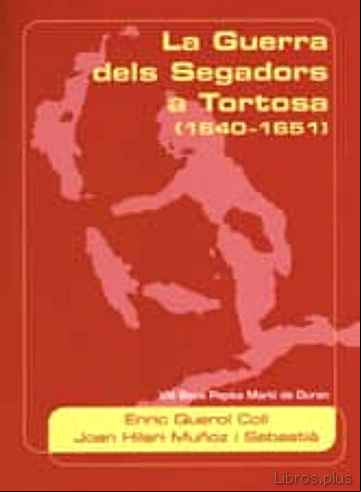 Descargar gratis ebook LA GUERRA DELS SEGADORS A TORTOSA (1640-1651) en epub