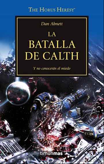 Descargar gratis ebook LA HEREJIA DE HORUS 19: LA BATALLA DE CALTH en epub