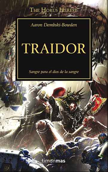 Descargar gratis ebook LA HEREJIA DE HORUS 24: TRAIDOR en epub