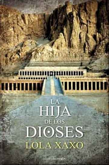 Descargar gratis ebook LA HIJA DE LOS DIOSES en epub