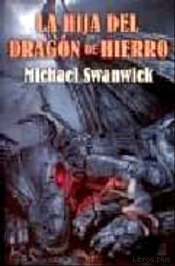 Descargar gratis ebook LA HIJA DEL DRAGON DE HIERRO en epub