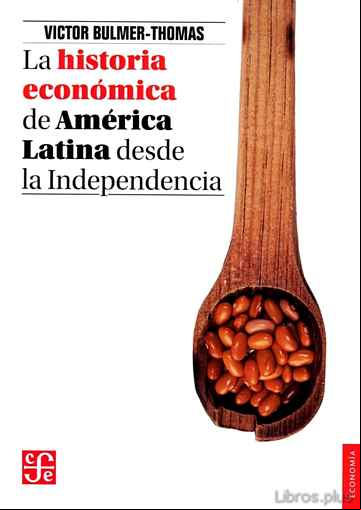 Descargar gratis ebook LA HISTORIA ECONOMICA DE AMERICA LATINA DESDE LA INDEPENDENCIA en epub