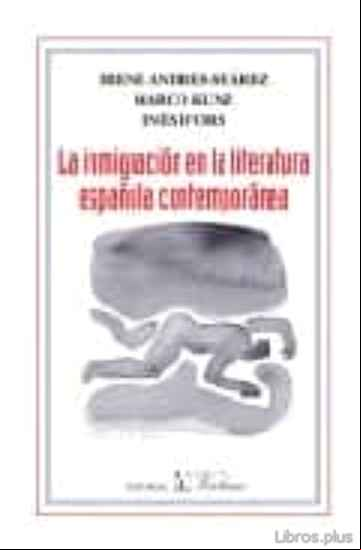 Descargar gratis ebook LA INMIGRACION EN LA LITERATURA ESPAÑOLA CONTEMPORANEA en epub