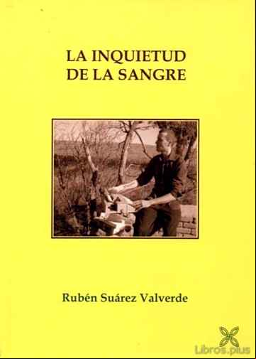 Descargar gratis ebook LA INQUIETUD DE LA SANGRE en epub