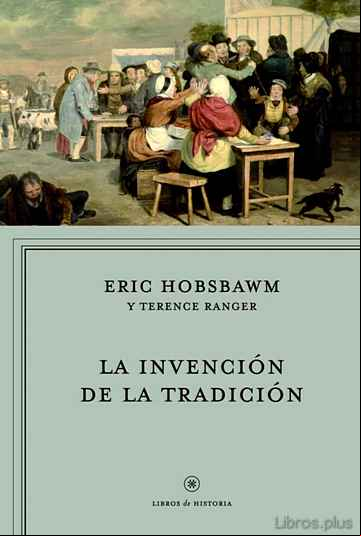 Descargar gratis ebook LA INVENCION DE LA TRADICION en epub