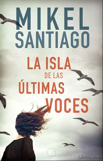 Descargar ebook LA ISLA DE LAS ULTIMAS VOCES