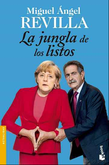 Descargar gratis ebook LA JUNGLA DE LOS LISTOS en epub