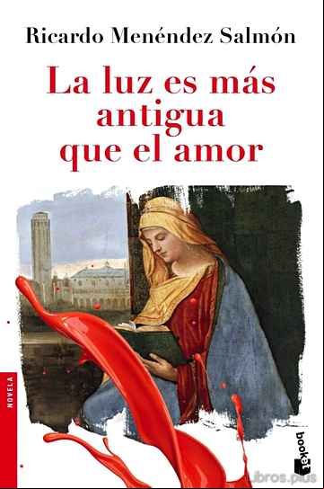 Descargar gratis ebook LA LUZ ES MAS ANTIGUA QUE EL AMOR en epub