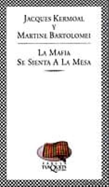 Descargar gratis ebook LA MAFIA SE SIENTA A LA MESA (3º ED.) en epub