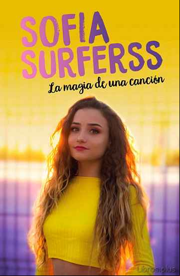 Descargar gratis ebook LA MAGIA DE UNA CANCION  SOFIA SURFERSS en epub