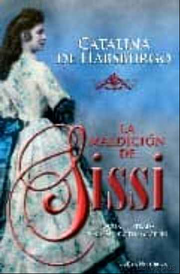 Descargar gratis ebook LA MALDICION DE SISSI en epub