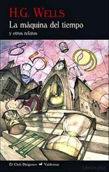 Descargar gratis ebook LA MÁQUINA DEL TIEMPO (2ª ED.) en epub
