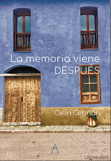 Descargar gratis ebook LA MEMORIA VIENE DESPUES en epub