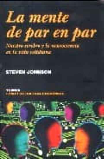 Descargar gratis ebook LA MENTE DE PAR EN PAR: NUESTRO CEREBRO Y LA NEUROCIENCIA EN LA V IDA COTIDIANA en epub