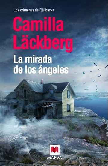 Descargar gratis ebook LA MIRADA DE LOS ANGELES (SERIE FJÄLLBACKA 8) en epub