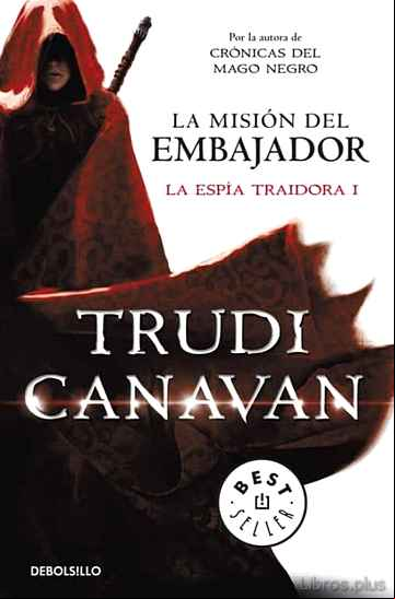 Descargar ebook LA MISION DEL EMBAJADOR  (SERIE DE KYRALIA 5 / TRILOGIA LA ESPIA TRAIDORA 1)