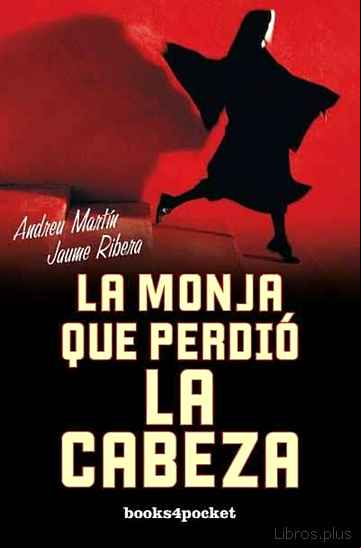 Descargar ebook LA MONJA QUE PERDIO LA CABEZA