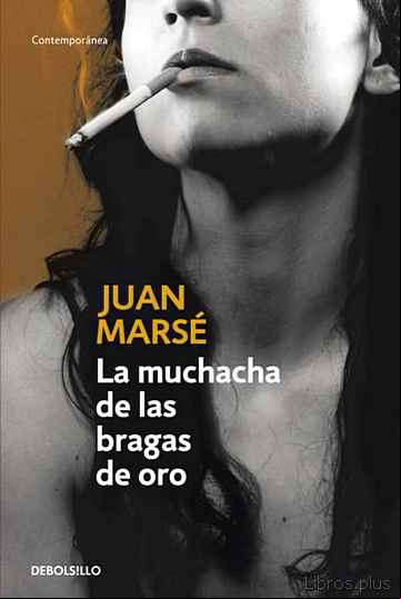 Descargar ebook LA MUCHACHA DE LAS BRAGAS DE ORO (PREMIO PLANETA 1978)