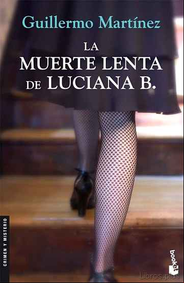 Descargar gratis ebook LA MUERTE LENTA DE LUCIANA B. en epub