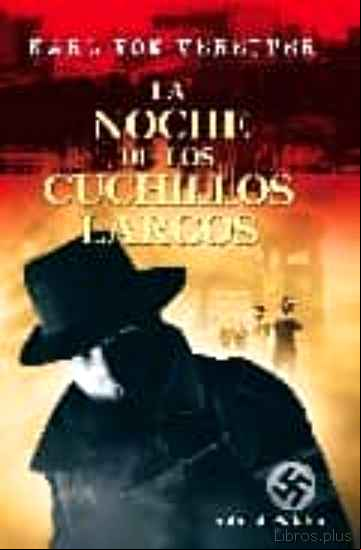 Descargar gratis ebook LA NOCHE DE LOS CUCHILLOS LARGOS en epub