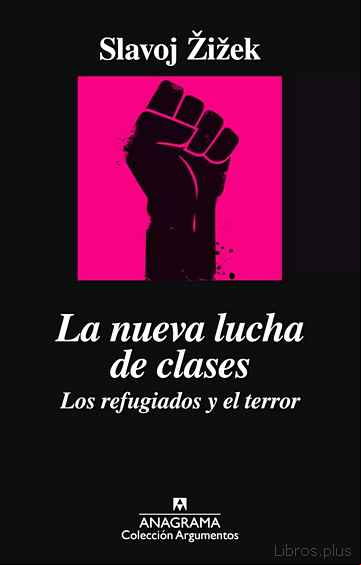 Descargar ebook LA NUEVA LUCHA DE CLASES: LOS REFUGIADOS Y EL TERROR