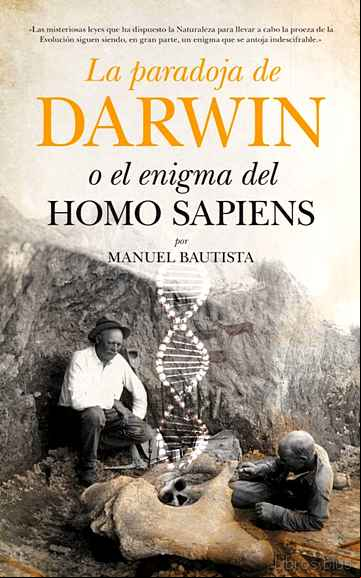 Descargar gratis ebook LA PARADOJA DE DARWIN O EL ENIGMA DEL HOMO SAPIENS en epub