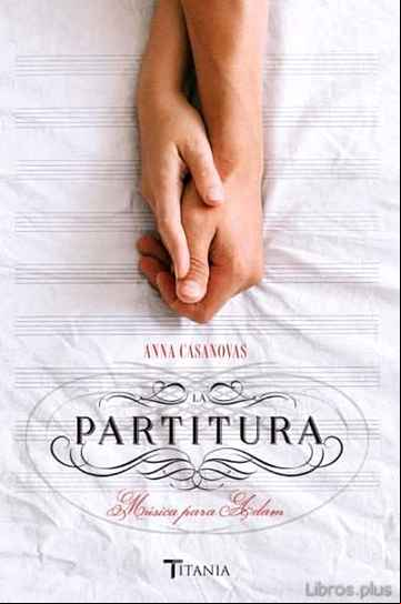 Descargar gratis ebook LA PARTITURA: MUSICA PARA ADAM en epub