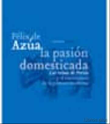 Descargar gratis ebook LA PASION DOMESTICADA en epub