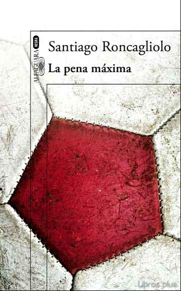 Descargar gratis ebook LA PENA MAXIMA en epub