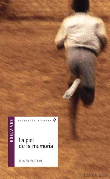 Descargar libro LA PIEL DE LA MEMORIA