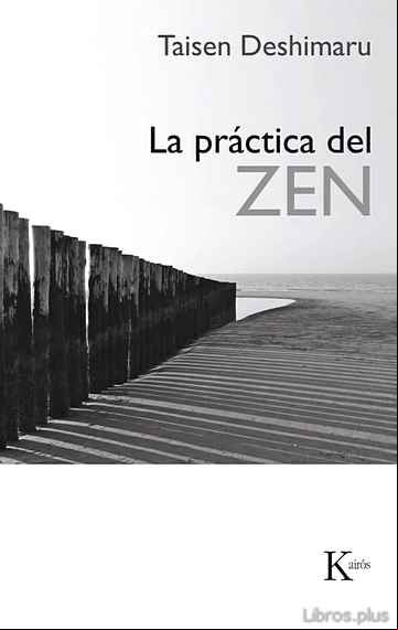 Descargar gratis ebook LA PRACTICA DEL ZEN (4ª ED.) en epub