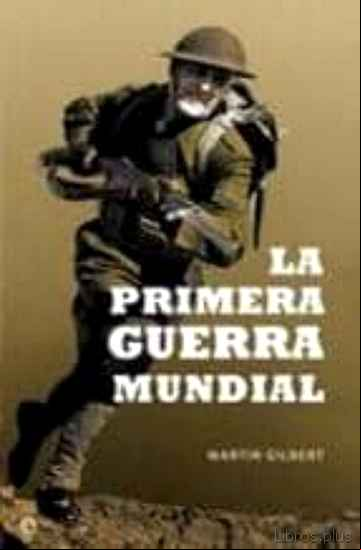 Descargar gratis ebook LA PRIMERA GUERRA MUNDIAL en epub