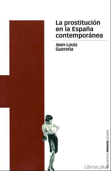 Descargar gratis ebook LA PROSTITUCION EN LA ESPAÑA CONTEMPORANEA en epub