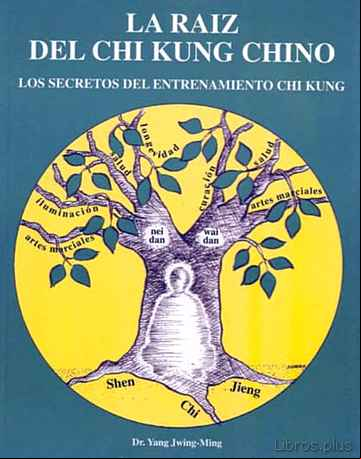 Descargar ebook LA RAIZ DEL CHI KUNG CHINO