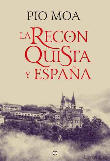 Descargar gratis ebook LA RECONQUISTA Y ESPAÑA en epub