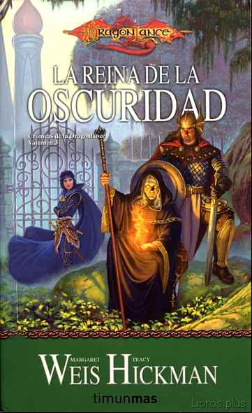 Descargar gratis ebook LA REINA DE LA OSCURIDAD (TRILOGIA CRONICAS DE LA DRAGONLANCE 3) en epub