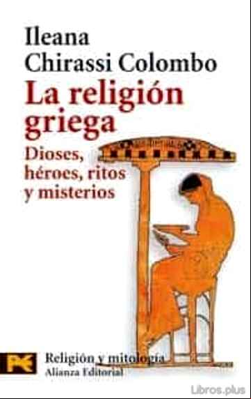 Descargar gratis ebook LA RELIGION GRIEGA: DIOSES, HEROES, RITOS Y MISTERIOS en epub