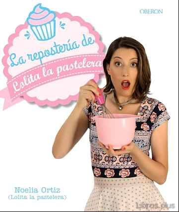 Descargar gratis ebook LA REPOSTERIA DE LOLITA LA PASTELERA en epub