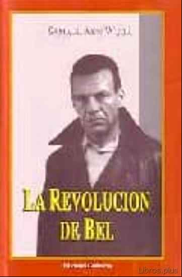 Descargar ebook LA REVOLUCION DE BEL