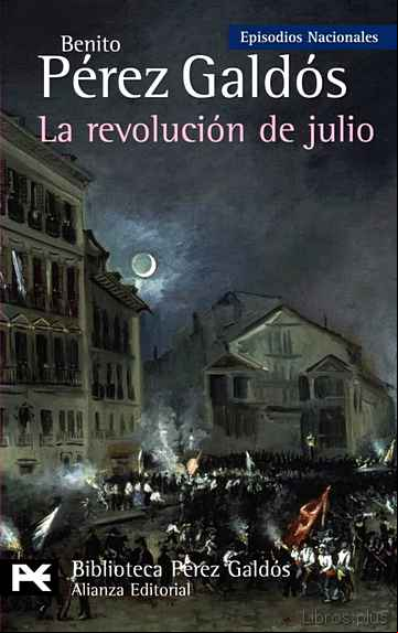 Descargar gratis ebook LA REVOLUCION DE JULIO:  EPISODIOS NACIONALES, 24/CUARTA SERIE en epub