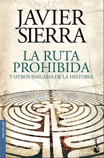 Descargar gratis ebook LA RUTA PROHIBIDA Y OTROS ENIGMAS DE LA HISTORIA en epub