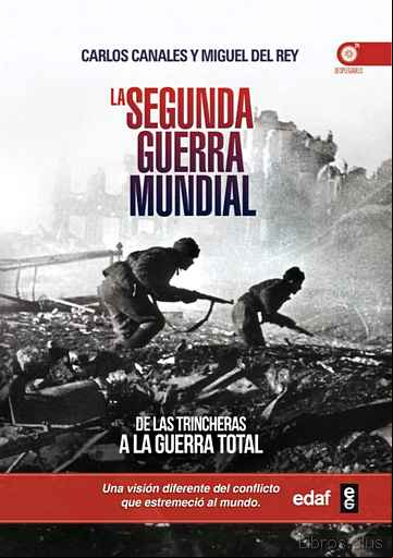 Descargar ebook LA SEGUNDA GUERRA MUNDIAL: DE LAS TRINCHERAS A LA GUERRA TOTAL