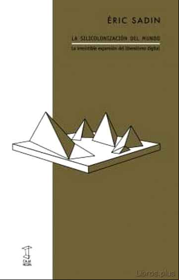 Descargar gratis ebook LA SILICOLONIZACIÓN DEL MUNDO en epub