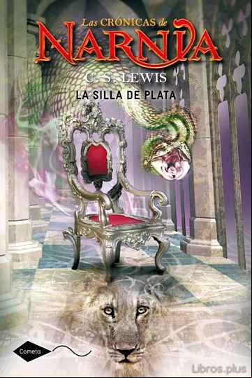 Descargar gratis ebook LA SILLA DE PLATA (LAS CRONICAS DE NARNIA, 6) en epub
