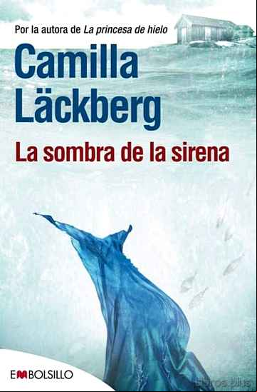 Descargar gratis ebook LA SOMBRA DE LA SIRENA (SERIE FJÄLLBACKA 6) en epub