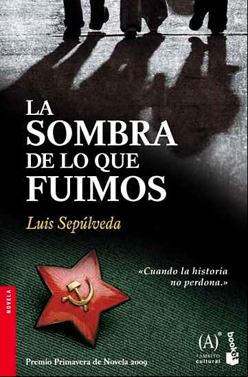 Descargar gratis ebook LA SOMBRA DE LO QUE FUIMOS (PREMIO PRIMAVERA DE NOVELA 2009) en epub