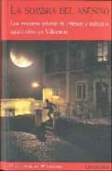 Descargar ebook LA SOMBRA DEL ASESINO: LOS MEJORES RELATOS DE CRIMEN Y MISTERIO A PARECIDOS EN VALDEMAR