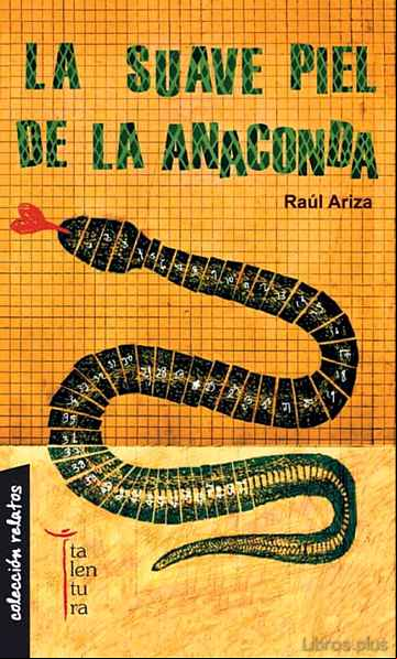 Descargar gratis ebook LA SUAVE PIEL DE LA ANACONDA en epub