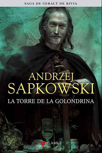 Descargar ebook LA TORRE DE LA GOLONDRINA (SAGA GERALT DE RIVIA 6 (EDICION COLECC IONISTA)
